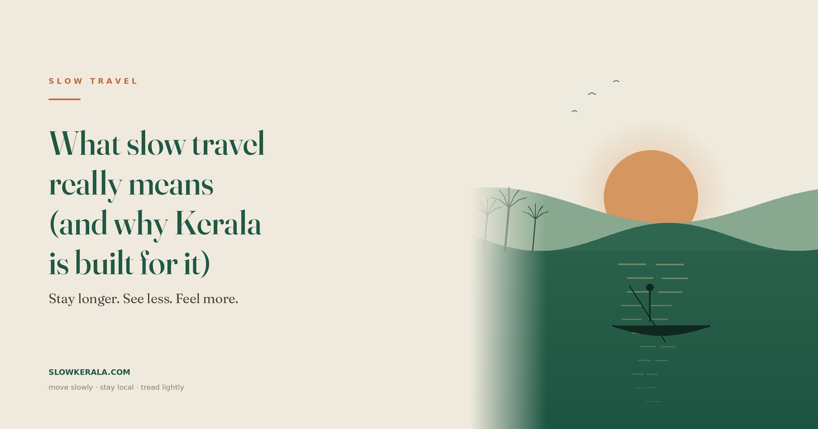 Why Slow Travel in Kerala